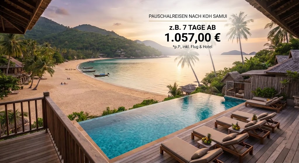 Blick von einer exklusiven Terrasse mit Infinity-Pool auf eine traumhafte Bucht mit Sandstrand auf Koh Samui bei Sonnenuntergang. Im Bild steht der Text: Pauschalreisen nach Koh Samui, z.B. 7 Tage ab 1.057,00 € *p.P., inkl. Flug & Hotel.