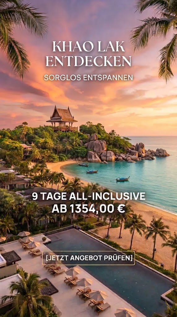 Ein hochformatiges Werbebild für eine Reise nach Khao Lak, Thailand, aufgenommen aus der Luft bei einem malerischen Sonnenuntergang mit warmen Orange-, Pink- und Lilatönen am Himmel. Im Vordergrund erstreckt sich ein luxuriöser Infinity-Pool eines Resorts mit Liegestühlen und Sonnenschirmen. Der Blick geht über den Pool auf eine Bucht mit türkisblauem Wasser, einem feinen Sandstrand und mehreren traditionellen thailändischen Longtail-Booten. Auf einem bewaldeten Hügel im Hintergrund thront ein markanter, traditioneller thailändischer Pavillon. Große Palmenwedel rahmen das Bild oben ein. Im oberen Bereich steht der Text „KHAO LAK / ENTDECKEN“ und darunter „SORGLOS ENTSPANNEN“. In der Mitte wird das Angebot groß hervorgehoben: „9 TAGE ALL-INCLUSIVE / AB 1354,00 €“. Ganz unten befindet sich ein Button mit der Aufschrift „[JETZT ANGEBOT PRÜFEN]“.
