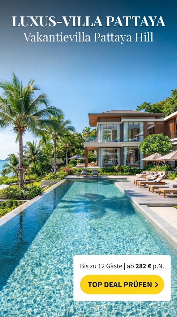 Vertikale Werbegrafik für die "Vakantievilla Pattaya Hill" in Pattaya, Thailand. Das Foto zeigt eine luxuriöse, große Ferienvilla mit einem weitläufigen privaten Pool, umgeben von Palmen und tropischer Vegetation unter strahlend blauem Himmel. Im oberen Bereich steht der Text: "LUXUS-VILLA PATTAYA, Vakantievilla Pattaya Hill". Unten rechts befindet sich ein heller Kasten mit den Details: "Bis zu 12 Gäste | ab 282 € p.N."[cite: 13, 15] sowie ein gelber Call-to-Action-Button mit "TOP DEAL PRÜFEN >".
