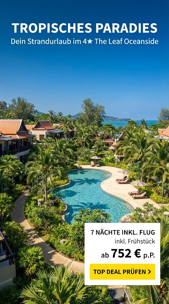 Werbegrafik im Hochformat für das 4-Sterne The Leaf Oceanside by Katathani Collection in Khao Lak, Thailand. Das Foto zeigt die tropische Hotelanlage mit wunderschönem Pool, umgeben von Palmen und üppigem Grün unter klarem blauem Himmel. Im oberen Bereich steht der Text: "TROPISCHES PARADIES – Dein Strandurlaub im 4-Sterne The Leaf Oceanside". Unten rechts befindet sich ein heller Kasten mit den Details: "7 NÄCHTE INKL. FLUG, inkl. Frühstück, ab 752 € p.P." sowie ein gelber Call-to-Action-Button mit "TOP DEAL PRÜFEN >".